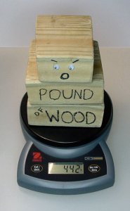 Pound of Wood is actually a dozen grams under a pound.